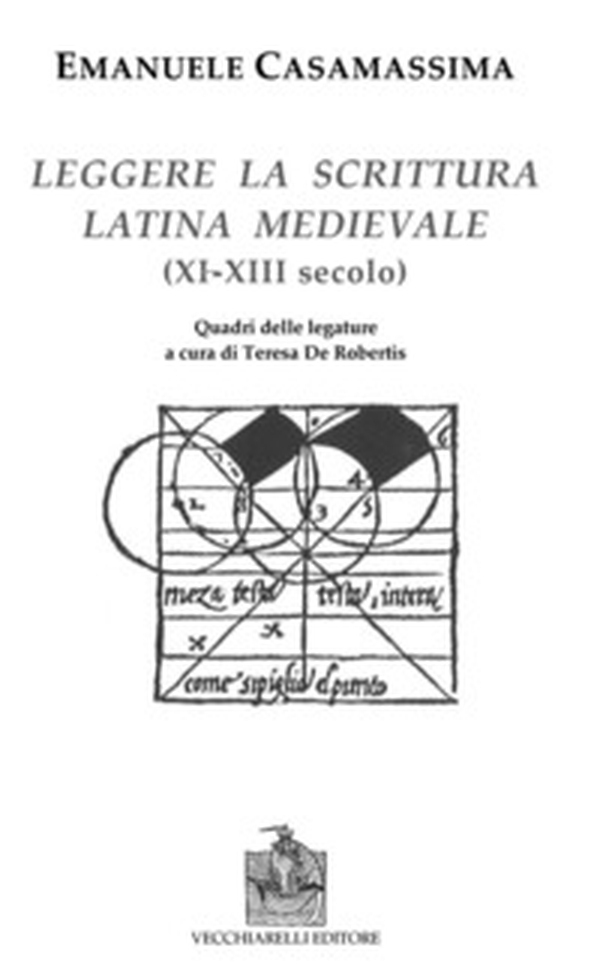 Leggere la scrittura latina e medievale (XI-XII) secolo) - Librerie.coop Leggere la scrittura latina e medievale (XI-XII) secolo) - Librerie.coop