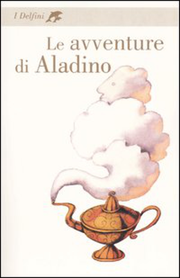 Le avventure di Aladino - Librerie.coop Le avventure di Aladino - Librerie.coop