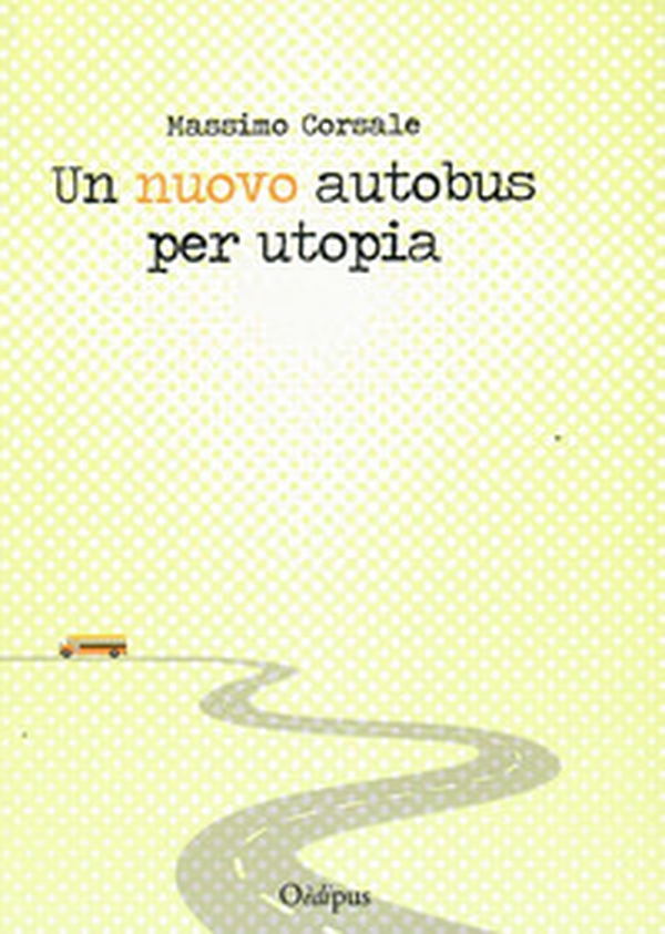 Un nuovo autobus per utopia - Librerie.coop
