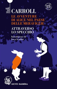 Alice nel Paese delle Meraviglie-Attraverso lo specchio - Librerie.coop