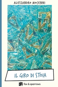 Il giro di Stoia - Librerie.coop