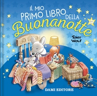 Il mio primo libro della buonanotte - Librerie.coop Il mio primo libro della buonanotte - Librerie.coop