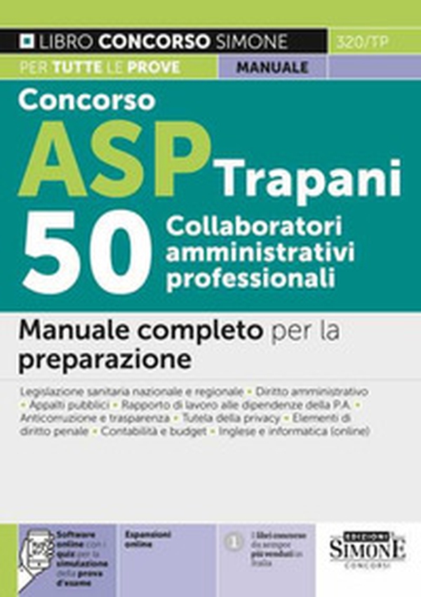 Concorso ASP Trapani 50 Collaboratori Amministrativi. Manuale completo per la preparazione - Librerie.coop Concorso ASP Trapani 50 Collaboratori Amministrativi. Manuale completo per la preparazione - Librerie.coop