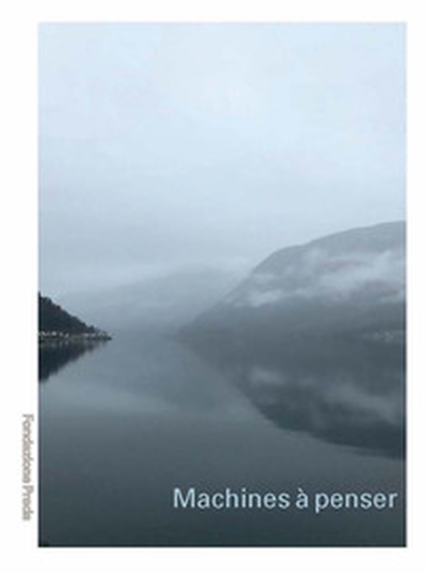 Machines à penser. Ediz. inglese e italiana - Librerie.coop Machines à penser. Ediz. inglese e italiana - Librerie.coop