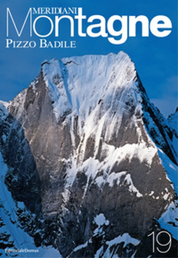 Pizzo Badile. Con cartina - Librerie.coop Pizzo Badile. Con cartina - Librerie.coop