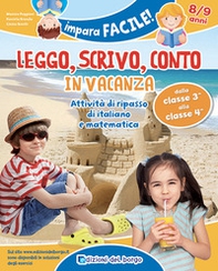 Leggo, scrivo, conto in vacanza. Attività di ripasso di italiano e matematica (8-9 anni) - Librerie.coop