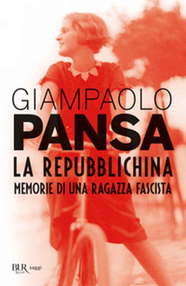 La repubblichina. Memorie di una ragazza fascista - Librerie.coop La repubblichina. Memorie di una ragazza fascista - Librerie.coop