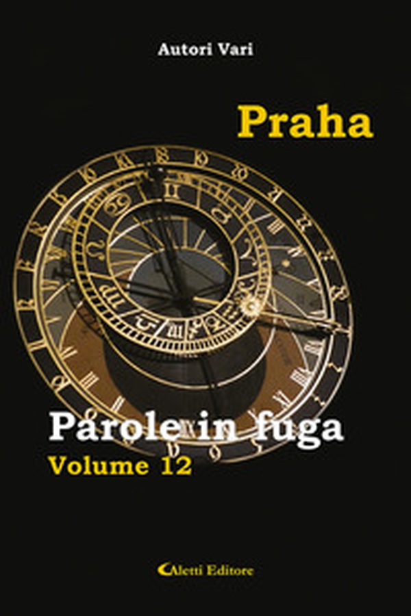 Parole in fuga - Vol. 12 - Librerie.coop Parole in fuga - Vol. 12 - Librerie.coop