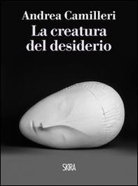 La creatura del desiderio - Librerie.coop