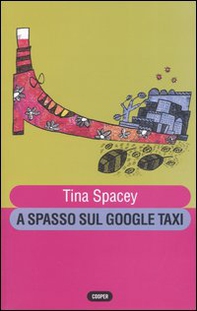 A spasso sul Google taxi - Librerie.coop A spasso sul Google taxi - Librerie.coop