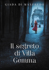 Il segreto di villa Gemma - Librerie.coop Il segreto di villa Gemma - Librerie.coop