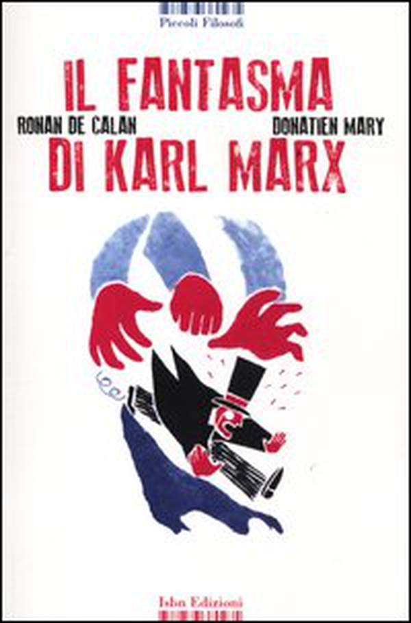 Il fantasma di Karl Marx - Librerie.coop Il fantasma di Karl Marx - Librerie.coop