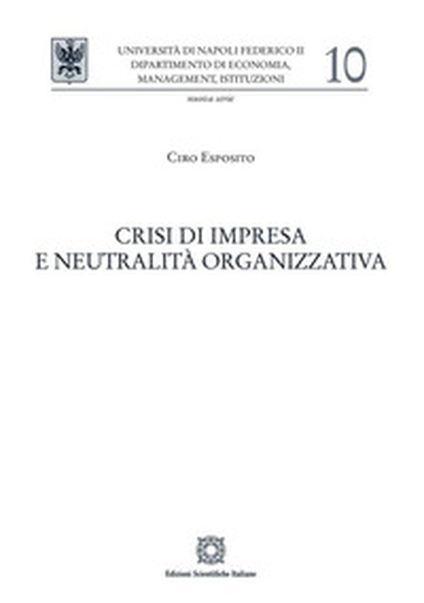 Crisi di impresa e neutralità organizzativa - Librerie.coop Crisi di impresa e neutralità organizzativa - Librerie.coop