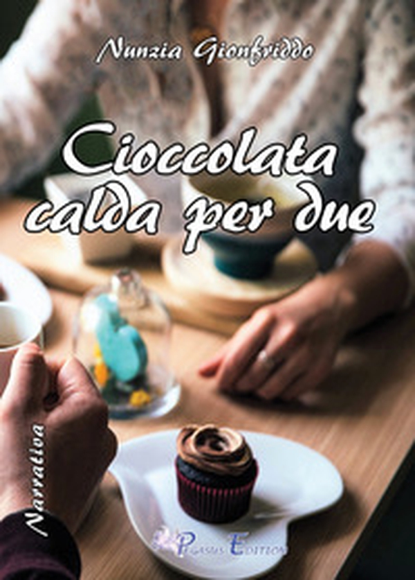 Cioccolata calda per due - Librerie.coop Cioccolata calda per due - Librerie.coop