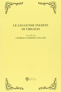 Le leggende inedite di Virgilio - Librerie.coop