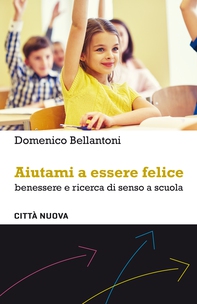 Aiutami a essere felice - Librerie.coop