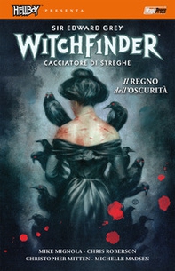 Il regno dell'oscurità. Hellboy presenta Witchfinder - Librerie.coop Il regno dell'oscurità. Hellboy presenta Witchfinder - Librerie.coop