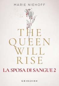 The Queen Will Rise - Librerie.coop