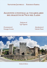 Aggiunte e postille al vocabolario del dialetto di Vico nel Lazio - Librerie.coop