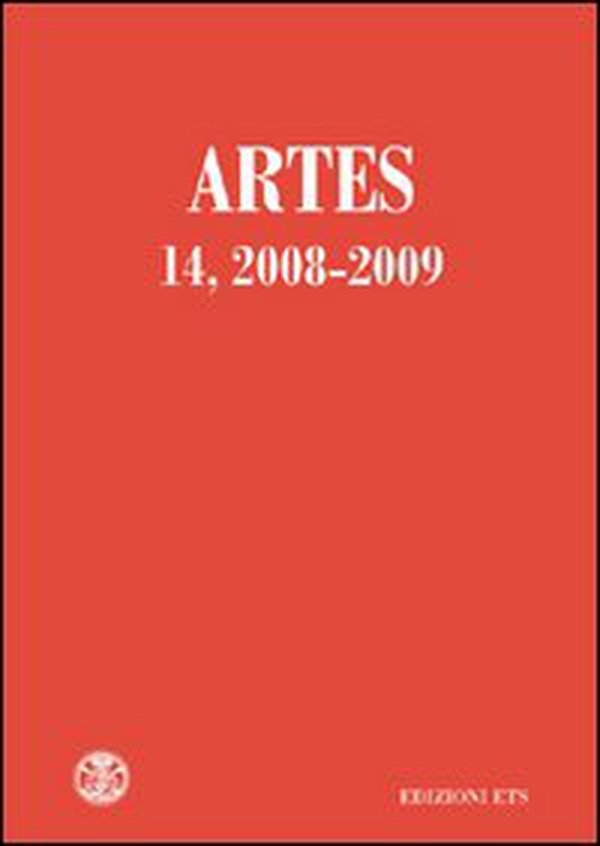 Artes. Periodico annuale di storia dell'arte - Vol. 14 - Librerie.coop Artes. Periodico annuale di storia dell'arte - Vol. 14 - Librerie.coop