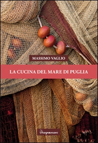 La cucina del mare di Puglia - Librerie.coop