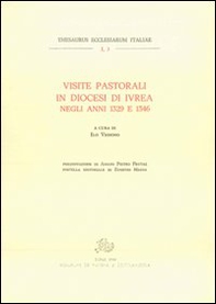 Visite pastorali in diocesi di Ivrea negli anni 1329-1346 - Librerie.coop