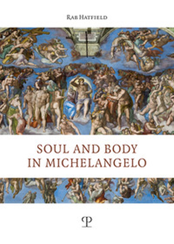 Soul and body in Michelangelo - Librerie.coop Soul and body in Michelangelo - Librerie.coop