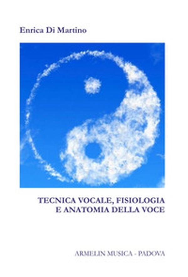 Tecnica vocale. Fisiologia e anatomia della voce - Librerie.coop Tecnica vocale. Fisiologia e anatomia della voce - Librerie.coop