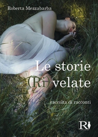 Le storie (ri)velate - Librerie.coop