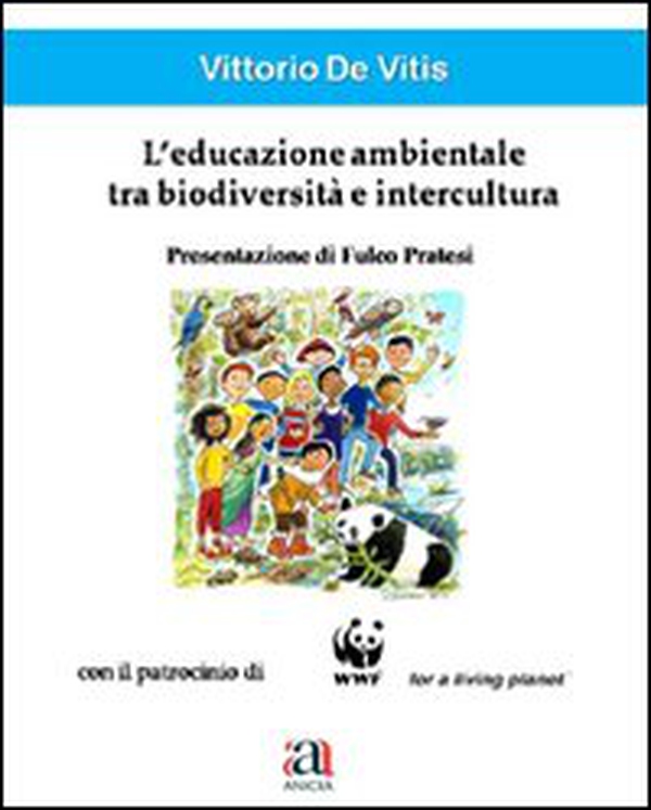 L'educazione ambientale tra biodiversità e intercultura - Librerie.coop L'educazione ambientale tra biodiversità e intercultura - Librerie.coop