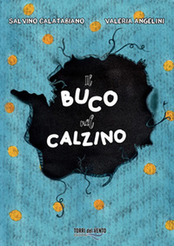 Il buco nel calzino - Librerie.coop Il buco nel calzino - Librerie.coop