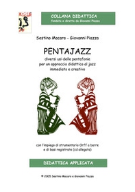 Pentajazz. Diversi usi delle pentafonie per un approccio didattico al jazz immediato e creativo - Librerie.coop Pentajazz. Diversi usi delle pentafonie per un approccio didattico al jazz immediato e creativo - Librerie.coop
