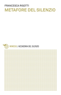 Metafore del silenzio - Librerie.coop