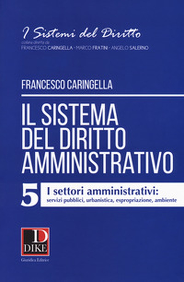 Il sistema del diritto amministrativo - Vol. 5 - Librerie.coop Il sistema del diritto amministrativo - Vol. 5 - Librerie.coop