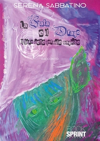 La fata e il drago. Il libro delle formule magiche - Librerie.coop La fata e il drago. Il libro delle formule magiche - Librerie.coop