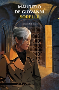 Sorelle - Una storia di Sara (Nero Rizzoli) - Librerie.coop Sorelle - Una storia di Sara (Nero Rizzoli) - Librerie.coop