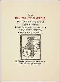La Divina Commedia. Ridotta a miglior lezione dagli accademici della Crusca (rist. anast. 1595) - Librerie.coop La Divina Commedia. Ridotta a miglior lezione dagli accademici della Crusca (rist. anast. 1595) - Librerie.coop