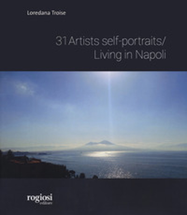Artist self portraits living in Napoli - Librerie.coop Artist self portraits living in Napoli - Librerie.coop