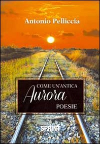 Come un'antica aurora - Librerie.coop