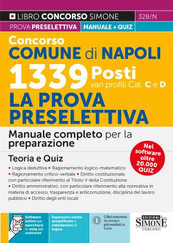 Concorso Comune di Napoli 1339 posti vari profili (cat. C e D). La prova preselettiva. Manuale completo per la preparazione. Teoria e quiz - Librerie.coop Concorso Comune di Napoli 1339 posti vari profili (cat. C e D). La prova preselettiva. Manuale completo per la preparazione. Teoria e quiz - Librerie.coop