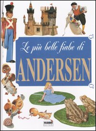 Le più belle fiabe di Andersen - Librerie.coop