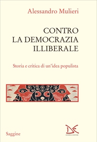 Contro la democrazia illiberale - Librerie.coop Contro la democrazia illiberale - Librerie.coop
