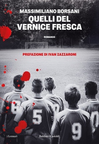 Quelli del Vernice fresca - Librerie.coop