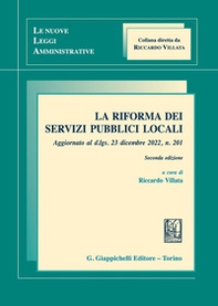 La riforma dei servizi pubblici locali. Aggiornato al d.lgs. 23 dicembre 2022, n. 201 - Librerie.coop