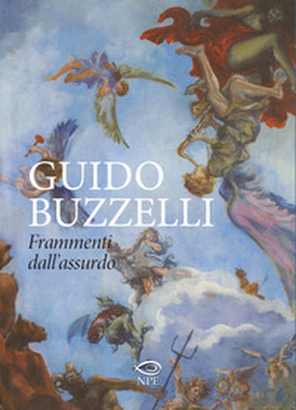 Guido Buzzelli. Frammenti dall'assurdo. Catalogo della mostra (Lucca, 22 ottobre 2011-31 gennaio 2012) - Librerie.coop Guido Buzzelli. Frammenti dall'assurdo. Catalogo della mostra (Lucca, 22 ottobre 2011-31 gennaio 2012) - Librerie.coop