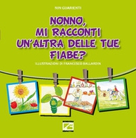Nonno, mi racconti un'altra delle tue fiabe? - Librerie.coop Nonno, mi racconti un'altra delle tue fiabe? - Librerie.coop