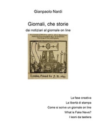 Giornali, che storie. Dai notiziari al giornale on line - Librerie.coop Giornali, che storie. Dai notiziari al giornale on line - Librerie.coop