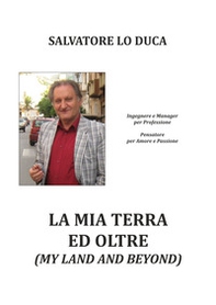 La mia terra ed oltre-My land and beyond - Librerie.coop
