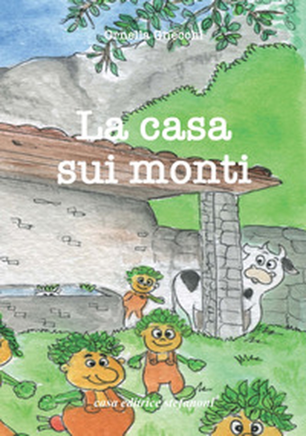 La casa sui monti - Librerie.coop La casa sui monti - Librerie.coop