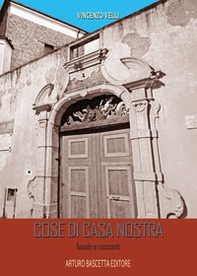Cose di casa nostra: favole e racconti - Librerie.coop Cose di casa nostra: favole e racconti - Librerie.coop